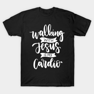 Walking With Jesus is My Cardio T-Shirt